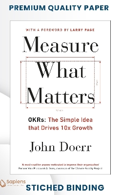 Picture of Measure What Matters: OKRs: The Simple Idea that Drives 10x Growth by John Doerr (Paperback)