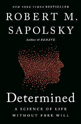 Picture of Determined: A Science of Life without Free Will