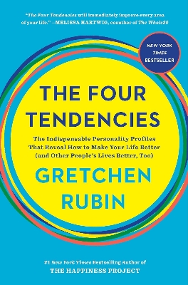 Picture of The Four Tendencies: The Indispensable Personality Profiles That Reveal How to Make Your Life Better (and Other People's Lives Better, Too) by Gretchen Rubin (Paperback)