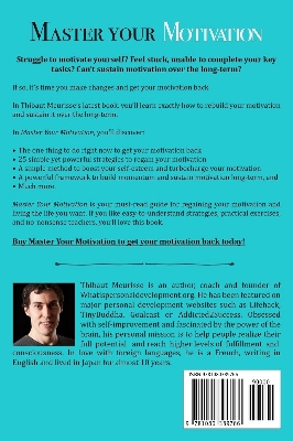 Picture of Master Your Motivation: A Practical Guide to Unstick Yourself, Build Momentum and Sustain Long-Term Motivation by Thibaut Meurisse (Paperback)