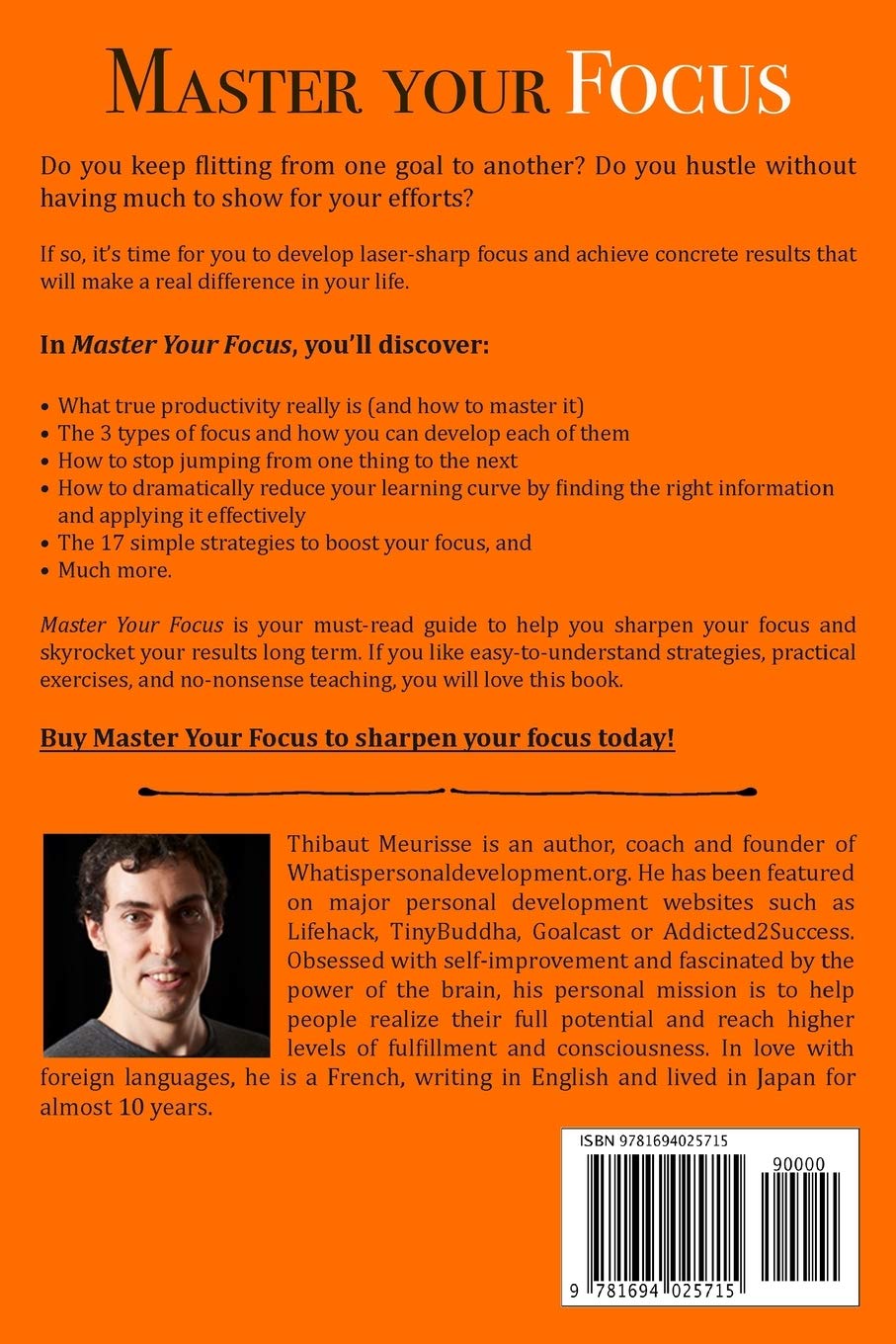 Picture of Master Your Focus: A Practical Guide to Stop Chasing the Next Thing and Focus on What Matters Until It's Done by Thibaut Meurisse (Paperback)