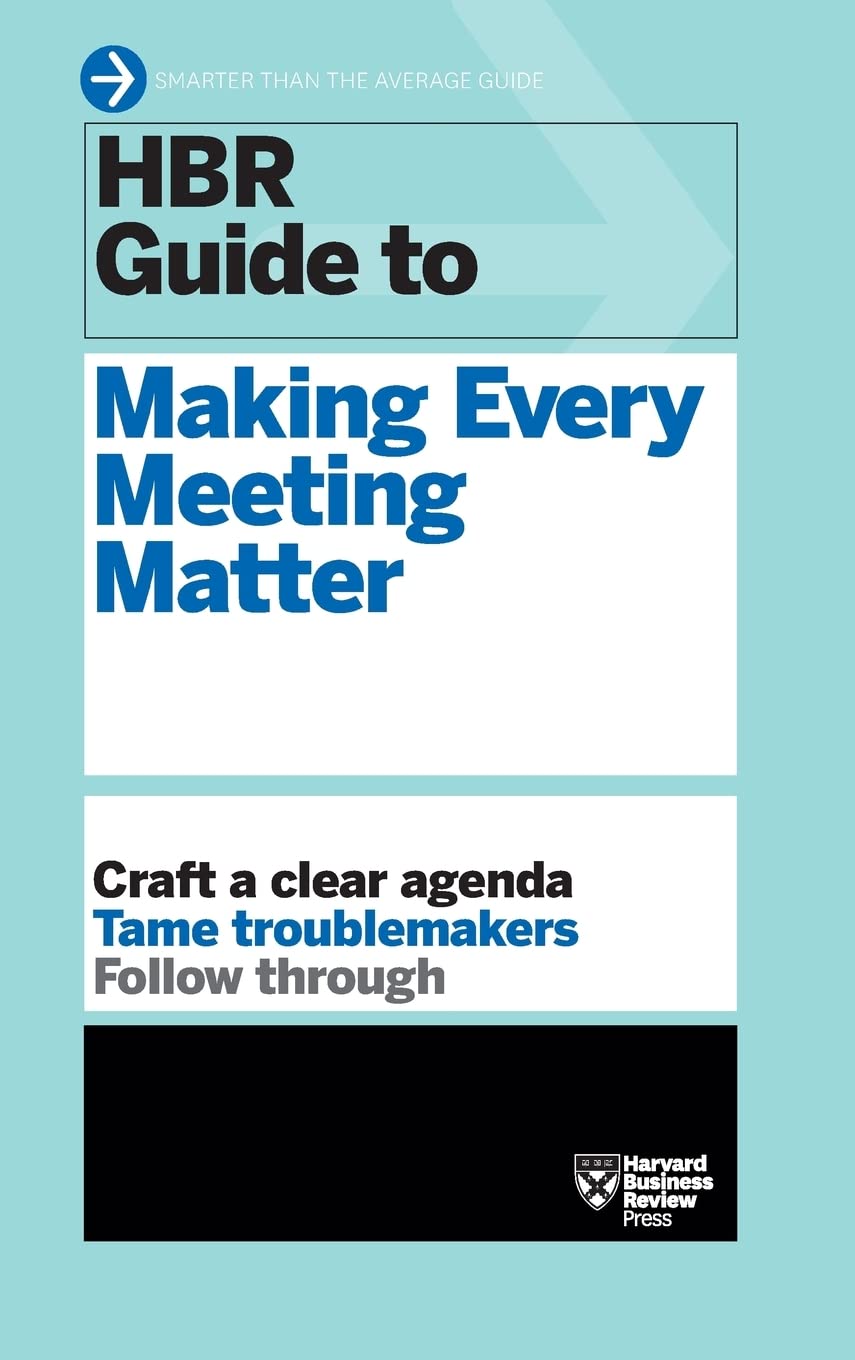 Picture of HBR Guide to Making Every Meeting Matter (HBR Guide Series) by Harvard Business Review (Paperback)