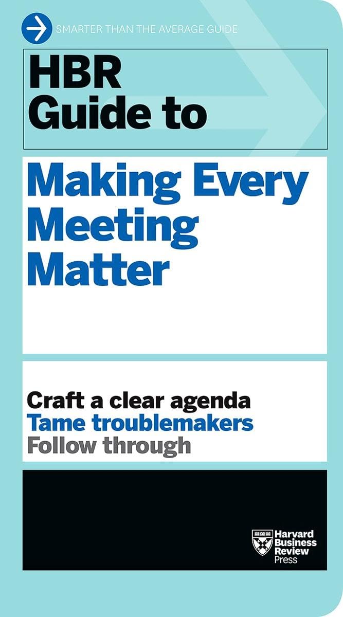 Picture of HBR Guide to Making Every Meeting Matter (HBR Guide Series) by Harvard Business Review (Paperback)
