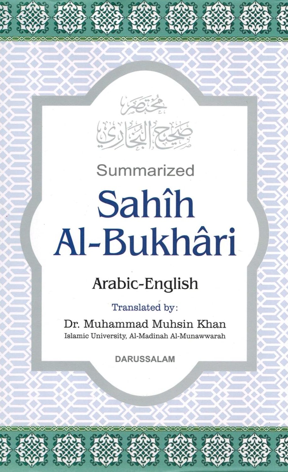 Picture of Summarized Sahih Al Bukhari (Arabic-English) Translated By Dr Muhammad Muhsin Khan (Paperback)