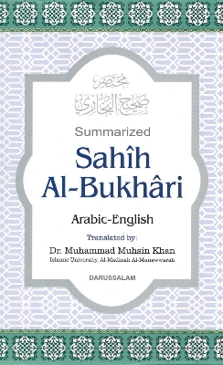 Picture of Summarized Sahih Al Bukhari (Arabic-English) Translated By Dr Muhammad Muhsin Khan (Paperback)