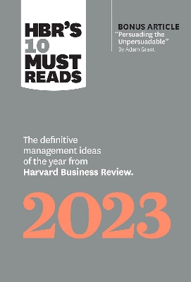 Picture of HBR's 10 Must Reads 2023: The Definitive Management Ideas of the Year from Harvard Business Review by Harvard Business Review (Paperback)