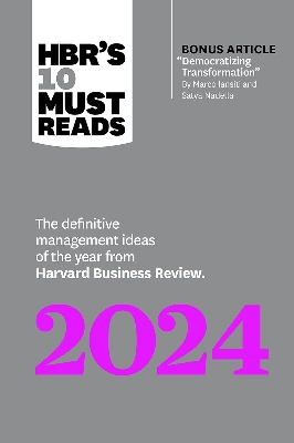 Picture of HBR's 10 Must Reads 2024: The Definitive Management Ideas of the Year from Harvard Business Review by Harvard Business Review (Paperback)