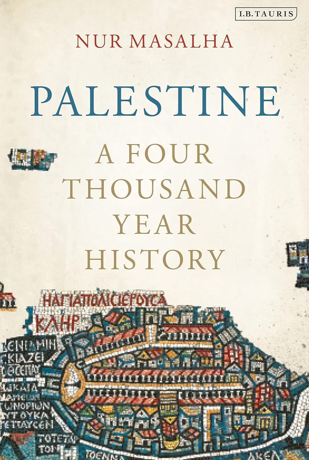 Picture of Palestine: A Four Thousand Year History by Nur-eldeen Masalha