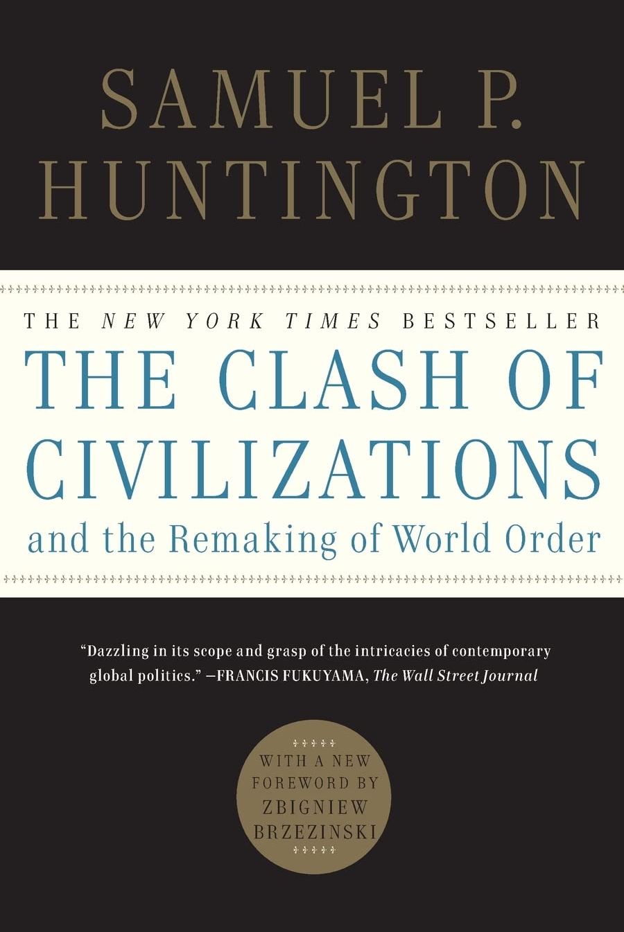 Picture of The Clash of Civilizations and the Remaking of World Order by Samuel P. Huntington (Paperback)