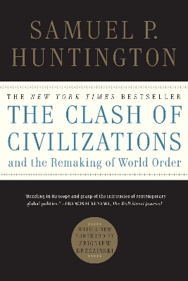 Picture of The Clash of Civilizations and the Remaking of World Order by Samuel P. Huntington (Paperback)