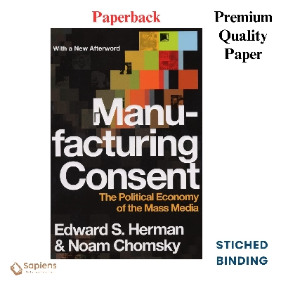 Picture of Manufacturing Consent: The Political Economy of the Mass Media by Edward S. Herman (Paperback)
