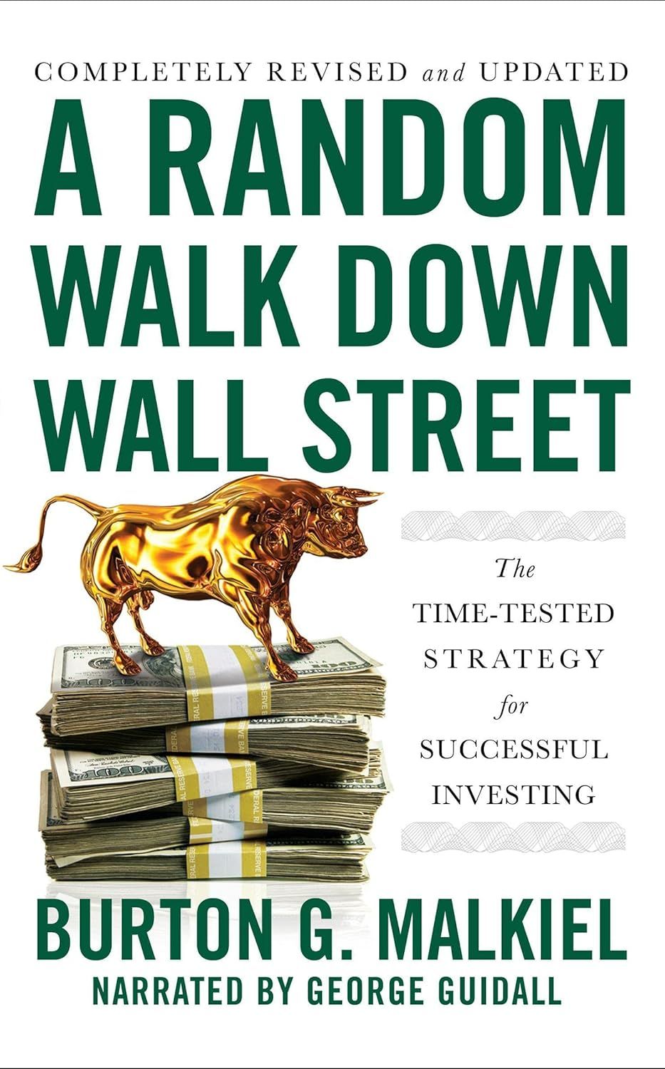 Picture of A Random Walk Down Wall Street: The Time-Tested Strategy for Successful Investing by Burton G. Malkiel (Paperback)