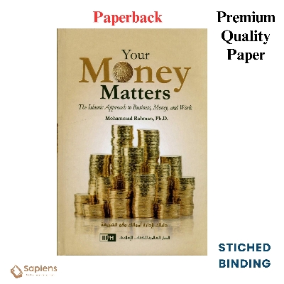 Picture of Your Money Matters The Islamic Approach to Business, Money and Work by Dr. Mohammad Rahman (Paperback)