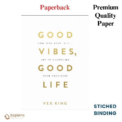 Picture of Good Vibes, Good Life: How Self-Love Is the Key to Unlocking Your Greatness by Vex King (Paperback)
