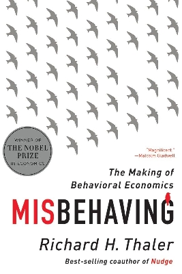 Picture of Misbehaving: The Making of Behavioral Economics by Richard H. Thaler (Paperback)