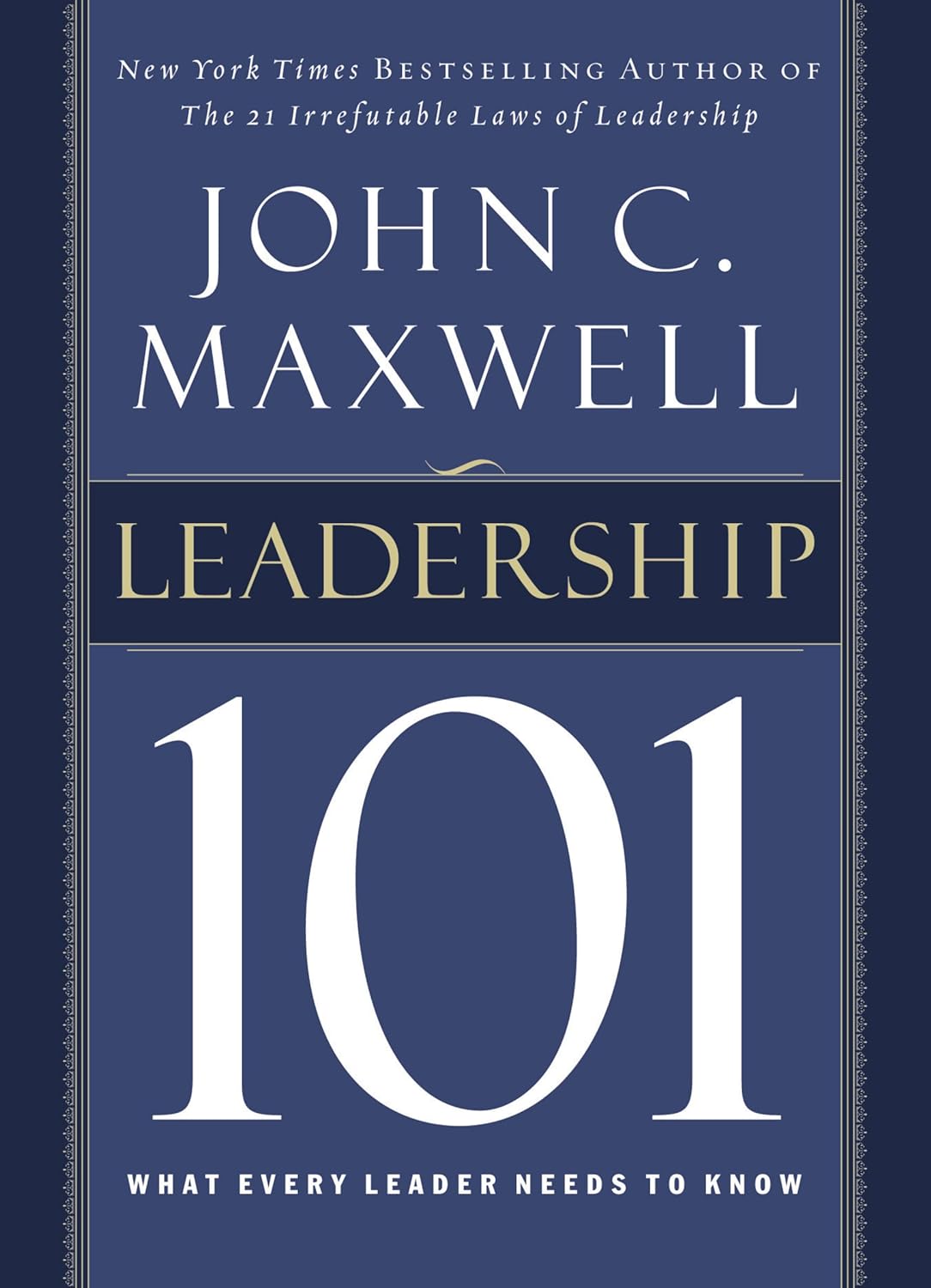 Picture of Leadership 101: What Every Leader Needs to Know by John C. Maxwell (Paperback)