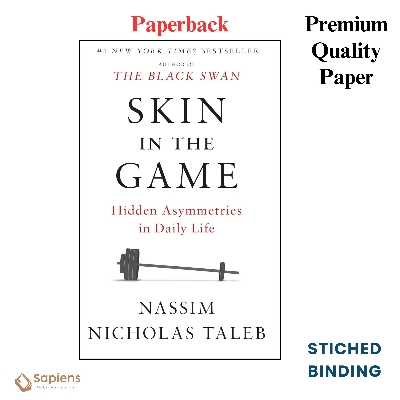 Picture of Skin in the Game: Hidden Asymmetries in Daily Life by Nassim Nicholas Taleb (Paperback)