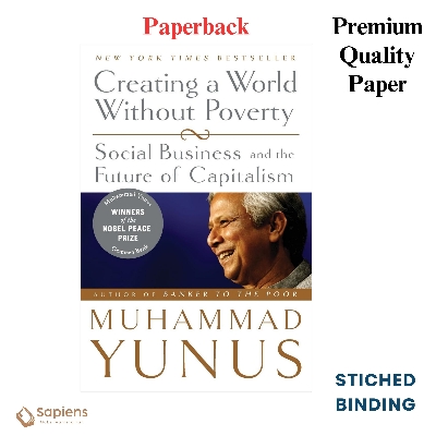 Picture of Creating a World Without Poverty: Social Business and the Future of Capitalism by Muhammad Yunus (Paperback)