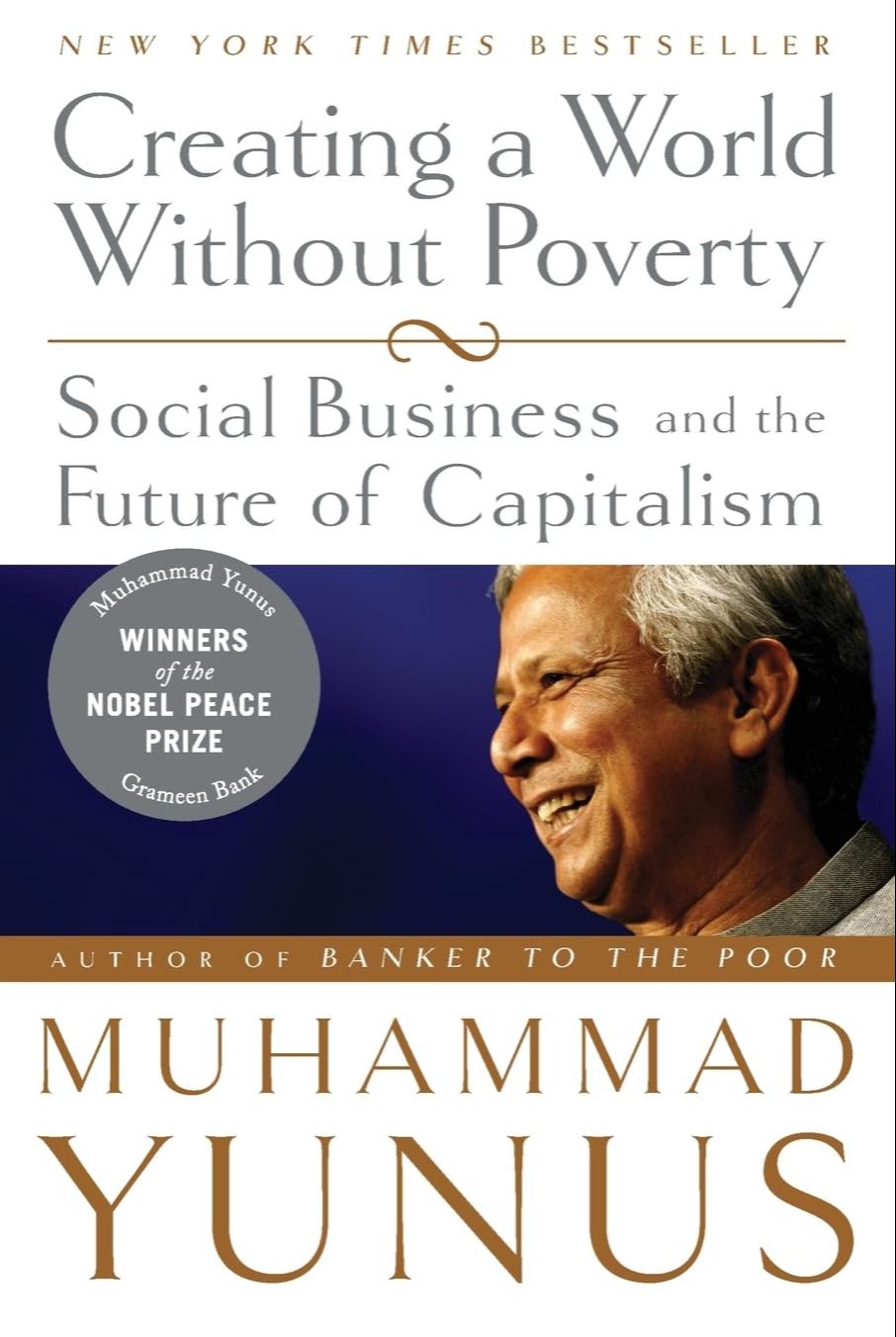 Picture of Creating a World Without Poverty: Social Business and the Future of Capitalism by Muhammad Yunus (Paperback)