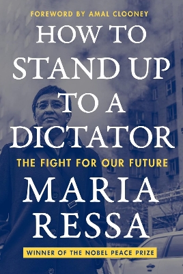 Picture of How to Stand Up to a Dictator: The Fight for Our Future by Maria Ressa (Paperback)