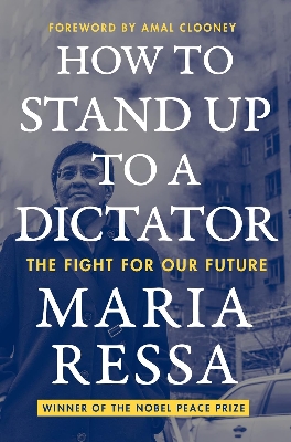 Picture of How to Stand Up to a Dictator: The Fight for Our Future by Maria Ressa (Paperback)