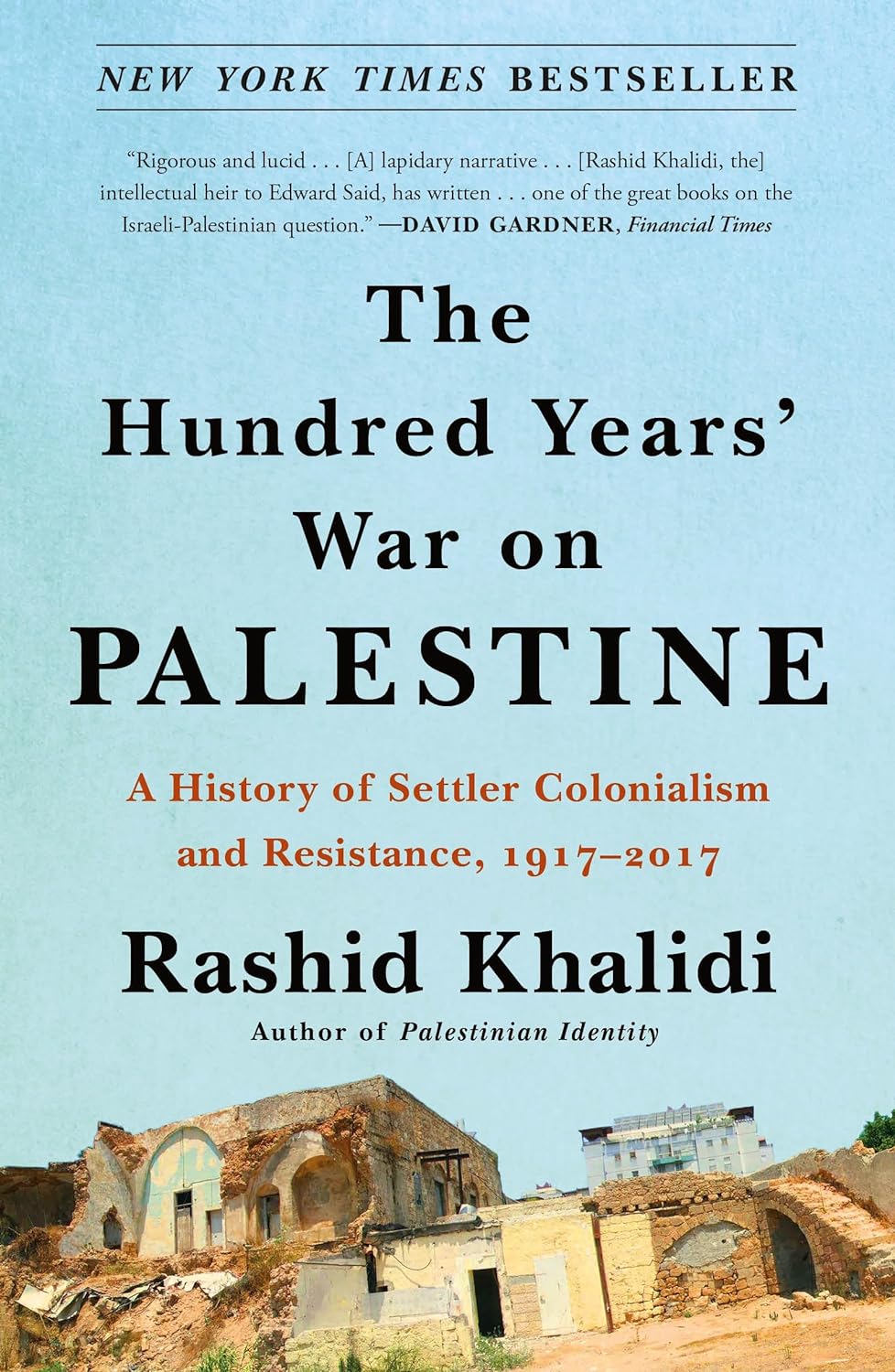 Picture of The Hundred Years' War on Palestine by Rashid Khalidi (Paperback)