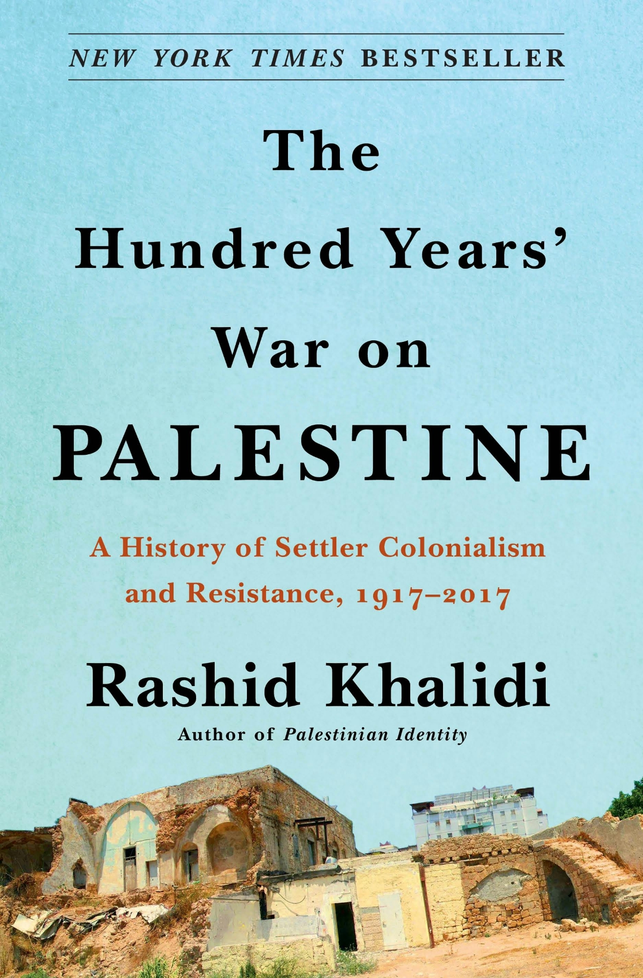 Picture of The Hundred Years' War on Palestine by Rashid Khalidi (Paperback)