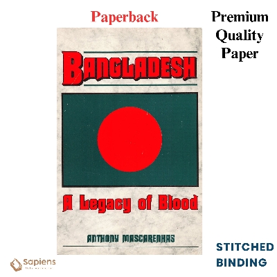 Picture of Bangladesh: A legacy of blood by Anthony Mascarenhas (Paperback)