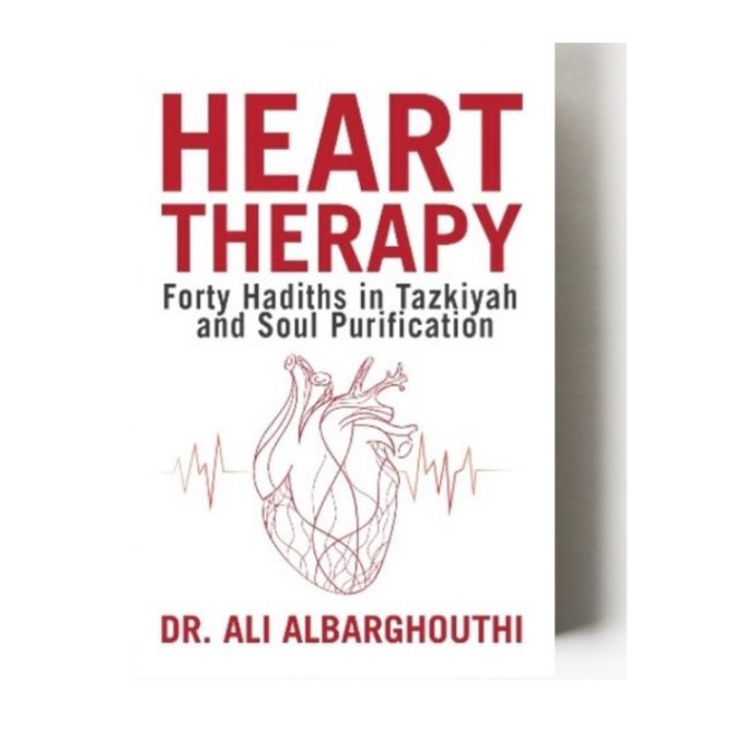 Picture of Heart Therapy: Forty Hadiths in Tazkiyah and Soul Purification by Dr. Ali Albarghouthi (Paperback)