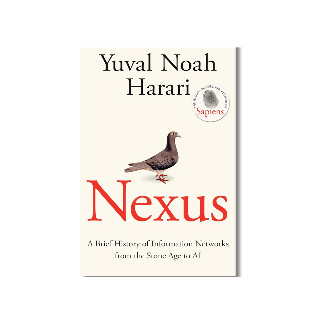 Picture of Nexus: A Brief History of Information Networks from the Stone Age to AI by Yuval Noah Harari (Paperback)