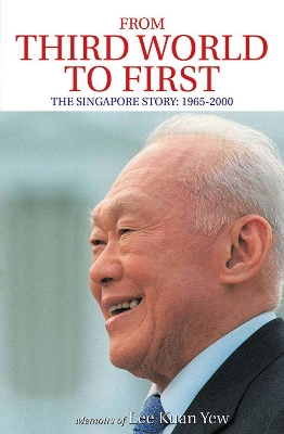 Picture of From Third World to First, The Singapore Story: Memoirs of Lee Kuan Yew by Lee Kuan Yew