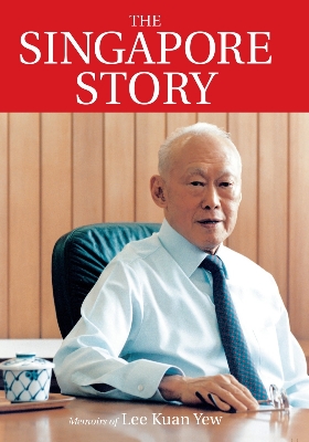 Picture of The Singapore Story : Memoirs of Lee Kuan Yew by Lee Kuan Yew