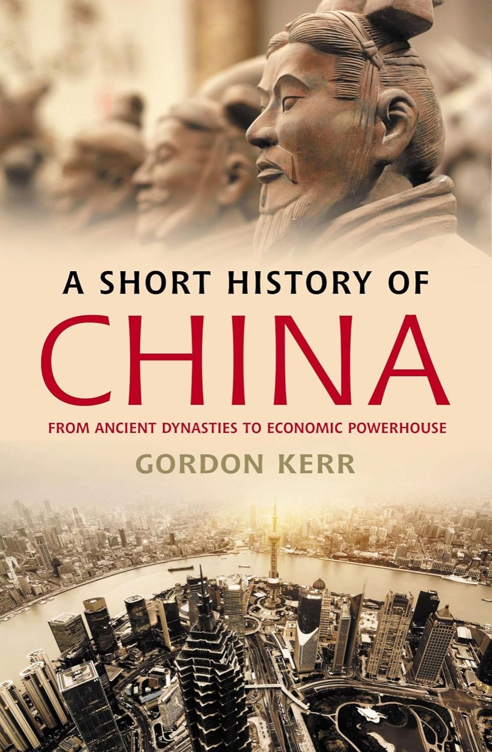 Picture of A Short History of China: From Ancient Dynasties to Economic Powerhouse by Gordon Kerr (Paperback)