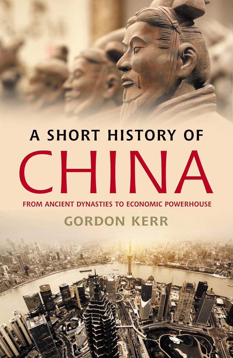 Picture of A Short History of China: From Ancient Dynasties to Economic Powerhouse by Gordon Kerr (Paperback)
