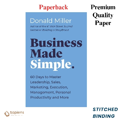 Picture of Business Made Simple: 60 Days to Master Leadership, Sales, Marketing, Execution, Management, Personal Productivity and More by Donald Miller (Paperback)