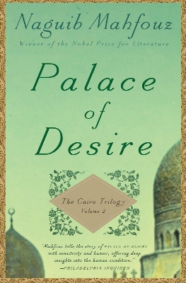 Picture of Palace of Desire (The Cairo Trilogy, #2) by Naguib Mahfouz (Paperback)