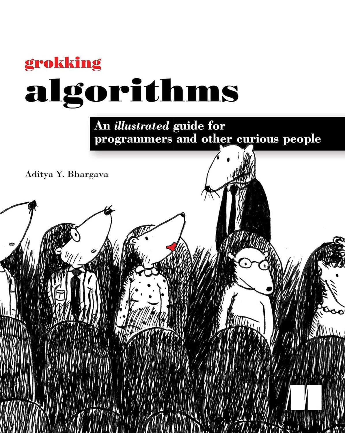 Picture of Grokking Algorithms: An illustrated guide for programmers and other curious people