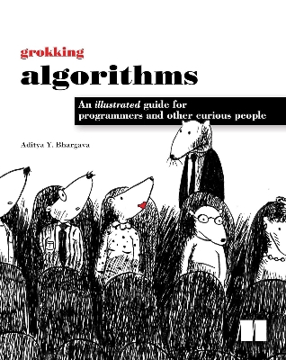 Picture of Grokking Algorithms: An illustrated guide for programmers and other curious people