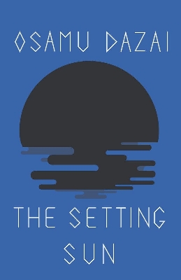 Picture of No Longer Human ,The Setting Sun and Self-Portraits by Osamu Dazai (Paperback)