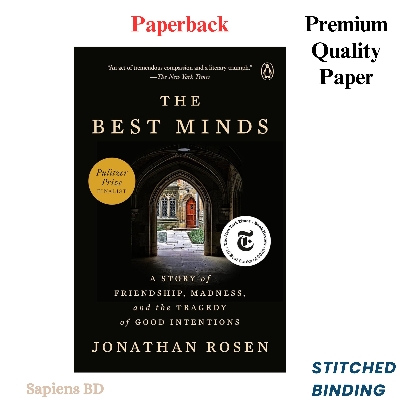 Picture of The Best Minds: A Story of Friendship, Madness, and the Tragedy of Good Intentions by Jonathan Rosen (Paperback)