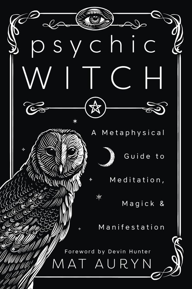 Picture of Psychic Witch: A Metaphysical Guide to Meditation, Magick & Manifestation by Mat Auryn (Paperback)