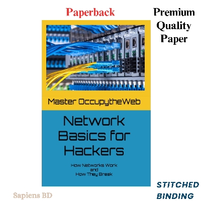 Picture of Network Basics for Hackers: How Networks Work and How They Break by Master OccupytheWeb (Paperback)