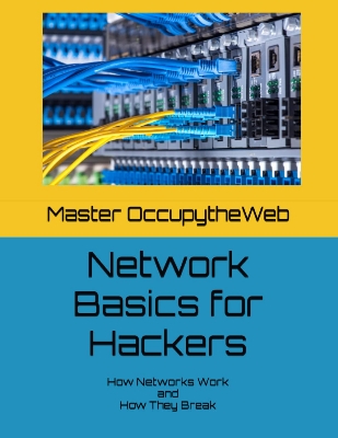 Picture of Network Basics for Hackers: How Networks Work and How They Break by Master OccupytheWeb (Paperback)