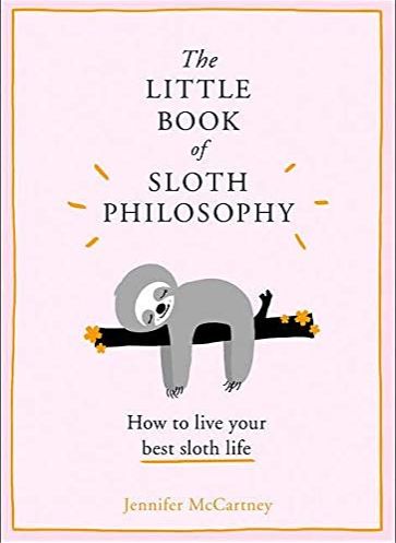 Picture of The Little Book of Sloth Philosophy by Jennifer McCartney (Paperback)