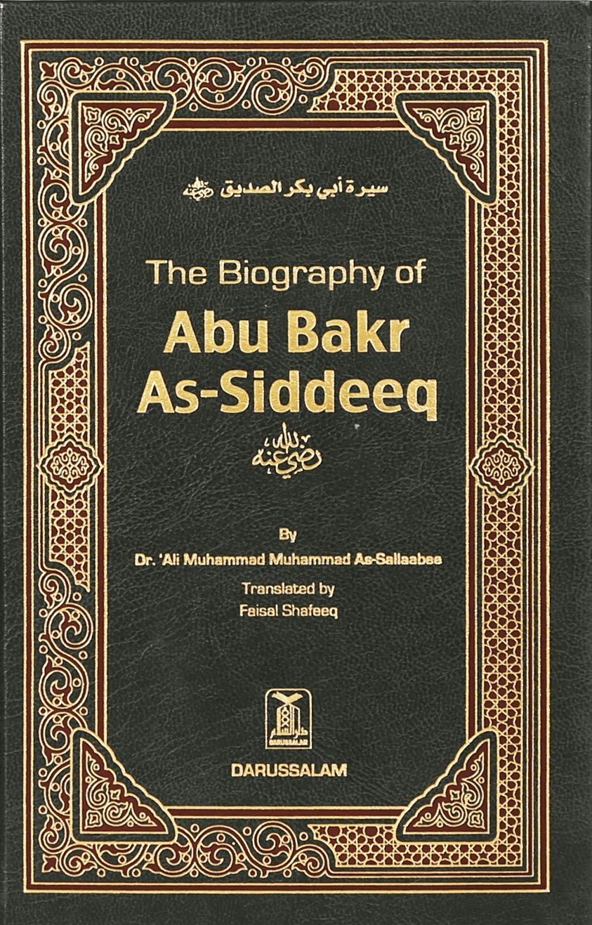 Picture of The Biography of Abu Bakr As-Siddeeq (R.A) by Dr. Ali Muhammad Sallabi (Paperback)