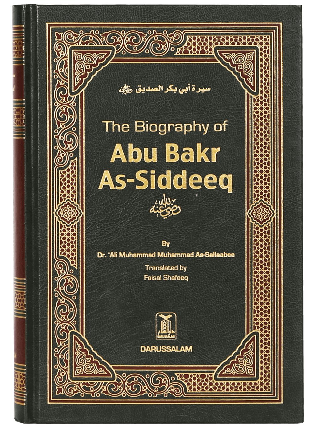 Picture of The Biography of Abu Bakr As-Siddeeq (R.A) by Dr. Ali Muhammad Sallabi (Paperback)
