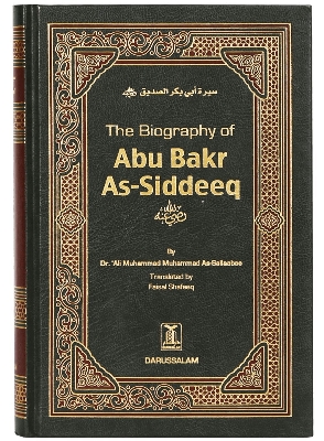 Picture of The Biography of Abu Bakr As-Siddeeq (R.A) by Dr. Ali Muhammad Sallabi (Paperback)