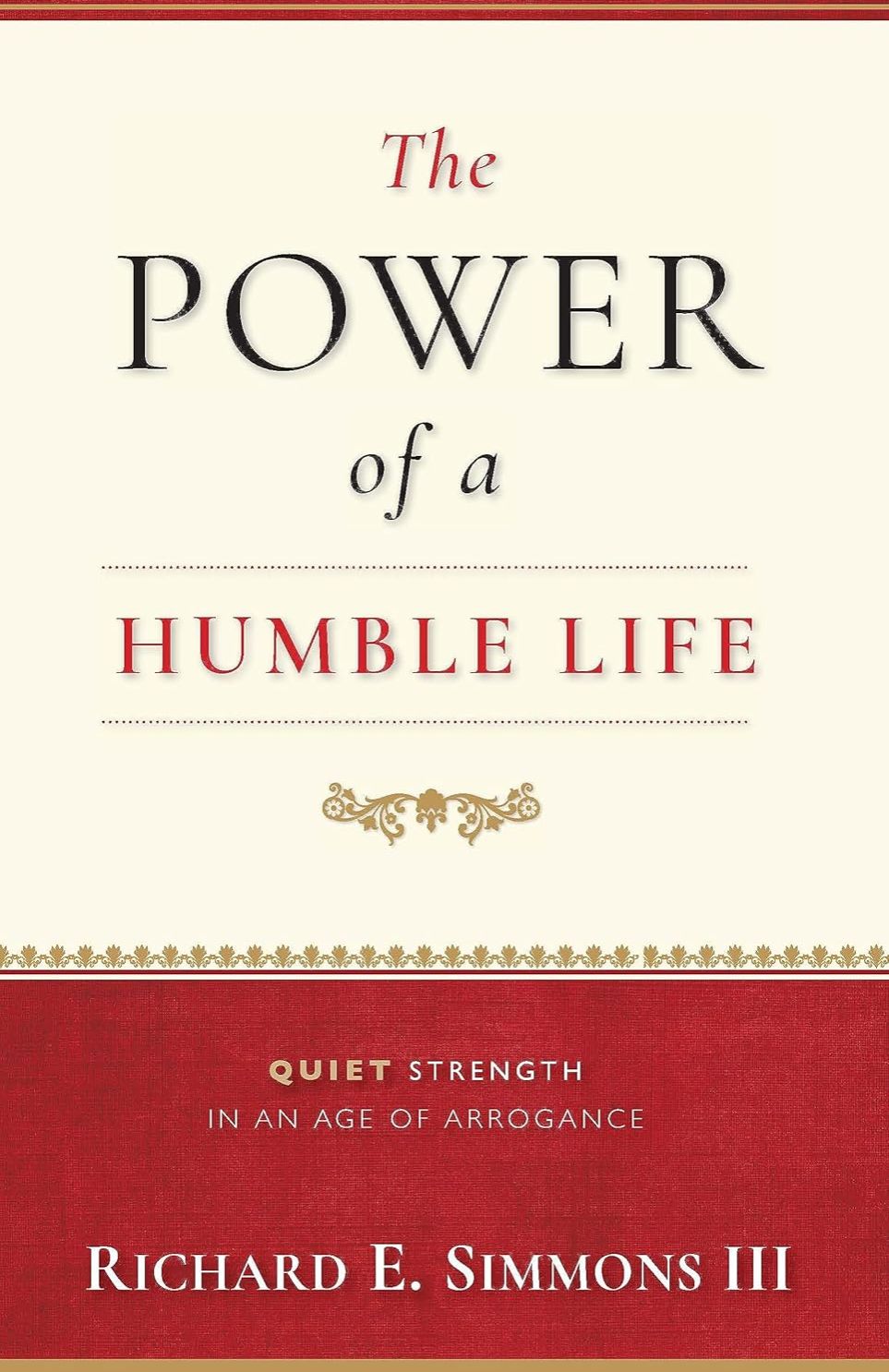 Picture of The Power of a Humble Life by Richard E. Simmons III (Paperback)