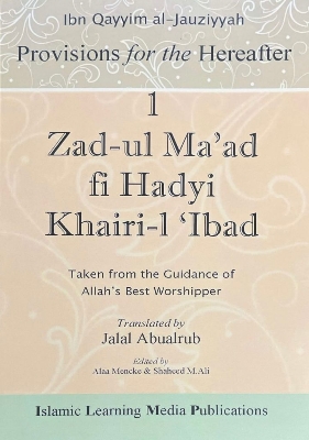 Picture of Zad-ul Ma’ad – Provisions for the Hereafter (Vol. 1-4) by Ibn al-Qayyim (Paperback)
