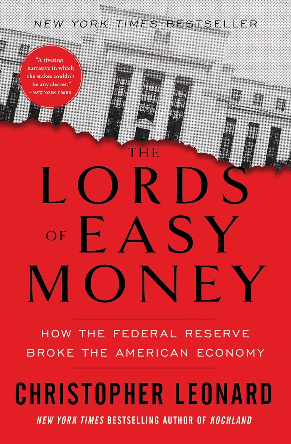 Picture of The Lords of Easy Money: How the Federal Reserve Broke the American Economy by Christopher Leonard (Paperback)